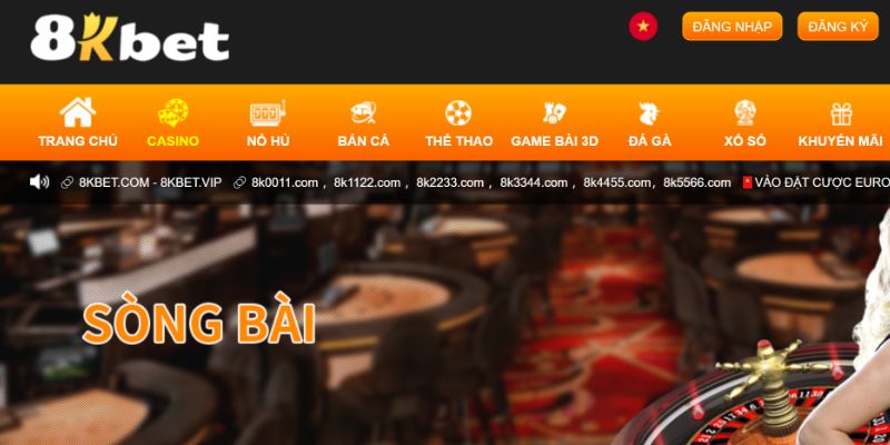 Sòng bạc trực tuyến 8KBET đẳng cấp của trải nghiệm
